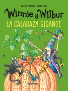 WINNIE Y WILBUR. LA CALABAZA GIGANTE