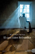 El Caso Eden Bellwether - Benjamin Wood - Duomo Ediciones
