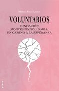 Voluntarios. Fundación Montesión Solidaria: un camino a la esperanza
