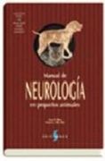 MANUAL DE NEUROLOGIA PEQUEÑOS ANIMALES (En papel)
