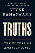 Truths: The Future of America First (en Inglés)