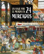 Un Viaje por el Mundo en 24 Mercados (in Spanish)