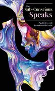 The Sub-Conscious Speaks (en Inglés)