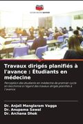 Travaux Dirigés Planifiés à L'avance: Étudiants en Médecine