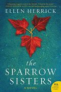 The Sparrow Sisters: A Novel (en Inglés)