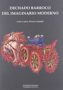 Dechado Barroco del Imaginario Moderno (Serie Historia y Geografía)
