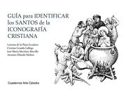 Guía Para Identificar los Santos de la Iconografía Cristiana