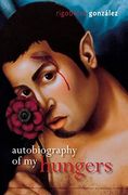 Autobiography of my Hungers (Living Out: Gay and Lesbian Autobiog) (en Inglés)
