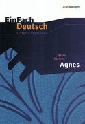 Agnes. Einfach Deutsch Unterrichtsmodelle: Gymnasiale Oberstufe (in German)