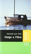 Viatge a l'ebra (COL.LECCIO JOVE) (in Catalan)