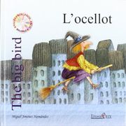 L’Ocellot - The Big Bird (Catala - Angles) (en Catalán)