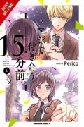 15 Minutes Before We Really Date, Vol. 4 (en Inglés)