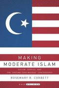 Making Moderate Islam: Sufism, Service, and the "Ground Zero Mosque" Controversy (RaceReligion)