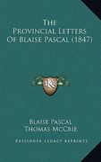 the provincial letters of blaise pascal (1847) (en Inglés)
