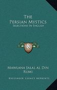 the persian mystics: selections in english