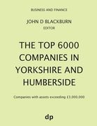 The Top 6000 Companies in Yorkshire and Humberside: Companies with assets exceeding £3,000,000 (en Inglés)