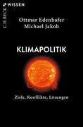Klimapolitik: Ziele, Konflikte, Lösungen (en Alemán)