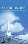 Churchgoers: The Fad of the Modern Day Hypocrite (en Inglés)