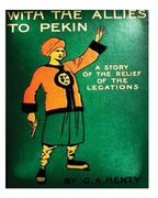 With the allies to Pekin; a tale of the relief of the legations (1904) G. A. Hen (en Inglés)