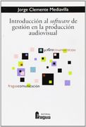 Introducción al Software de Gestión en la Producción Audiovisual