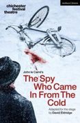 The spy who Came in From the Cold (Modern Plays)