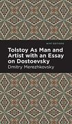 Tolstoy as man and Artist With an Essay on Dostoyevsky (en Inglés)