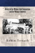 History of the Weimar Joint Sanatorium and the Weimar Cemetery (en Inglés)