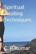 Spiritual Healing Techniques (en Inglés)