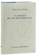 El Bosque de los Pensamientos - Francisco Mora - Alianza
