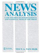 News Analysis: Case Studies of International and National News in the Press (Routledge Communication Series) (en Inglés)