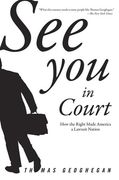 See You in Court: How the Right Made America a Lawsuit Nation (en Inglés)