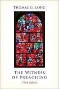 The Witness of Preaching, 3rd ed. (en Inglés)