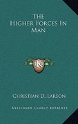 the higher forces in man (en Inglés)