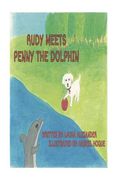 Rudy Meets Penny the Dolphin (en Inglés)