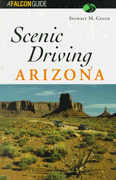 Scenic Driving Arizona (Scenic Routes & Byways) (en Inglés)