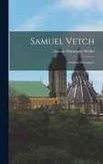 Samuel Vetch: Colonial Enterpriser (en Inglés)