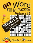 Word Fill-In Puzzles, Volume 12, 90 Puzzles, Over 140 words per puzzle (en Anglais)