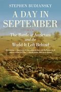 A day in September: The Battle of Antietam and the World it Left Behind (en Inglés)