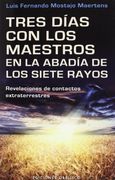 Tres Dias con los Maestros en la Abadia de los Siete Rayos