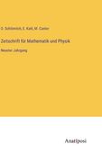 Zeitschrift für Mathematik und Physik: Neunter Jahrgang (in German)