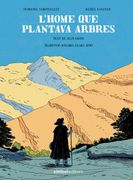 L'home que plantava arbres (en Catalá)