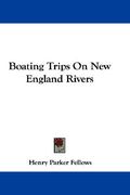 boating trips on new england rivers