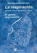 Anatomia Para el Movimiento (t. Iv): El Gesto Respiratorio