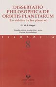 Dissertatio Philosophica "de Orbitis Planetarum". Las Órbitas de los Planetas (Serie de Filosofía)