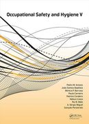 Occupational Safety and Hygiene V: Selected Papers from the International Symposium on Occupational Safety and Hygiene (Sho 2017), April 10-11, 2017,