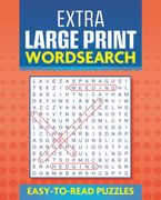 Extra Large Print Wordsearch. Easy to Read Puzzles (en Inglés)