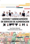 Gestion y gerenciamiento en servicios de alimentacion (in Spanish)