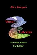 Vector Calculus: For College Students (en Inglés)