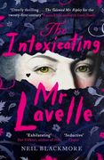 The Intoxicating MR Lavelle: Shortlisted for the Polari Book Prize for LGBTQ+ Fiction (en Inglés)
