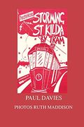 Storming st. Kilda by Tram: One Man's Attempt to get Home (Picture Plays) (en Inglés)